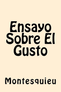 Ensayo Sobre El Gusto (Spanish Edition)