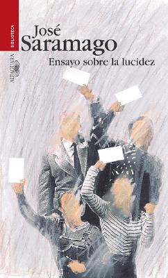 Ensayo Sobre La Lucidez - Saramago, Jose