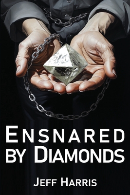 Ensnared by Diamonds - Harris, Jeff