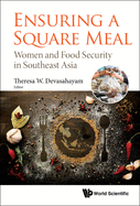 Ensuring A Square Meal: Women And Food Security In Southeast Asia