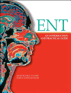 ENT: An Introduction and Practical Guide