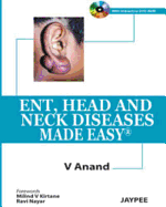 ENT, Head and Neck Diseases Made Easy