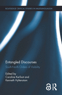Entangled Discourses: South-North Orders of Visibility