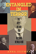 Entangled in Terror: The Azef Affair and the Russian Revolution