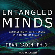 Entangled Minds: Extrasensory Experiences in a Quantum Reality