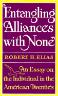 ENTANGLING ALLIANCES WITH NONE CL - Elias, Robert Henry