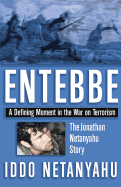 Entebbe: A Defining Moment in the War on Terrorism