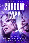 Enter Light: Shadow Copy