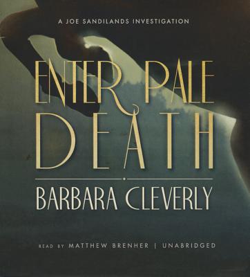 Enter Pale Death - Cleverly, Barbara, and Brenher, Matthew (Read by)