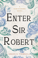 Enter Sir Robert: Volume 24