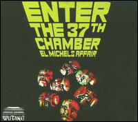 Enter the 37th Chamber - El Michels Affair