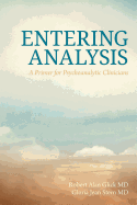Entering Analysis: A Primer for Psychoanalytic Clinicians