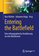 Entering the Battlefield: Eine Ethnographische Ann?herung an Eine Musikszene