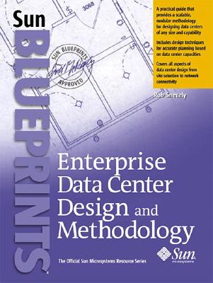 Enterprise Data Center Design and Methodology - Snevely, Rob