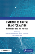 Enterprise Digital Transformation: Technology, Tools, and Use Cases