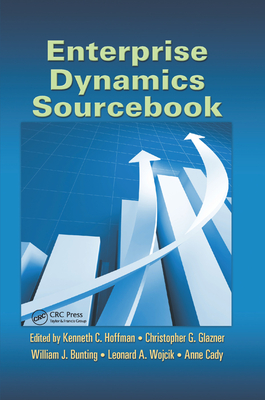 Enterprise Dynamics Sourcebook - Hoffman, Kenneth C. (Editor), and Glazner, Christopher G. (Editor), and Bunting, William J. (Editor)