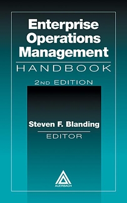 Enterprise Operations Management Handbook, Second Edition - Blanding, Steven F. (Editor)