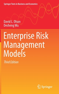 Enterprise Risk Management Models - Olson, David L., and Wu, Desheng