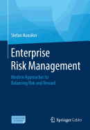 Enterprise Risk Management: Modern Approaches to Balancing Risk and Reward