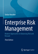 Enterprise Risk Management: Modern Approaches to Balancing Risk and Reward