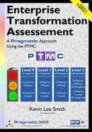 Enterprise Transformation Assessment: A Pragmatic Approach Using the PTMC