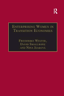 Enterprising Women in Transition Economies