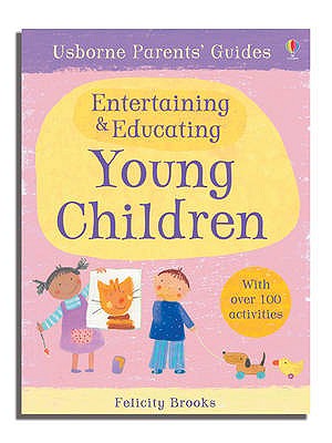 Entertaining and Educating Young Children - Young, Caroline