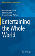 Entertaining the Whole World