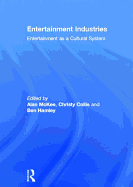 Entertainment Industries: Entertainment as a Cultural System