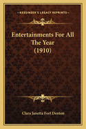 Entertainments for All the Year (1910)