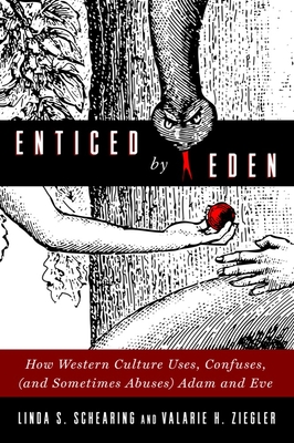 Enticed by Eden - Schearing, Linda S, and Ziegler, Valarie H