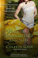 Enticed, Enamored & Enslaved: The Erotic Adventures of Jane in the Jungle, Vol. 2