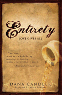 Entirety: Love Gives All