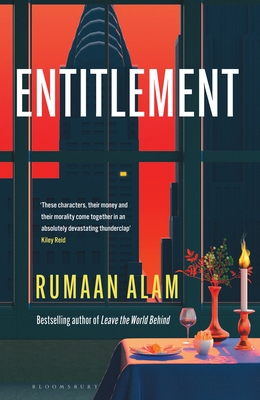 Entitlement: The exhilarating new novel from the author of Leave the World Behind - Alam, Rumaan