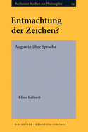 Entmachtung Der Zeichen?: Augustin Uber Sprache