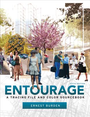 Entourage 5th Edition: A Tracing File and Color Sourcebook - Burden, Ernest