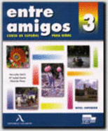 Entre Amigos 3 Student Book