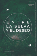 Entre la selva y el deseo
