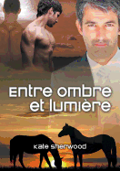 Entre Ombre Et Lumi?re (Translation)