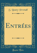 Entrees (Classic Reprint)