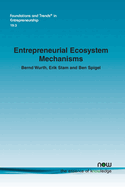 Entrepreneurial Ecosystem Mechanisms