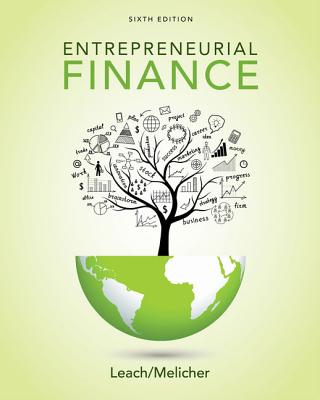 Entrepreneurial Finance - Leach, J, and Melicher, Ronald