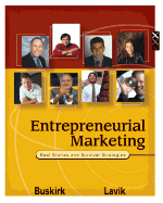Entrepreneurial Marketing: Real Stories and Survival Strategies