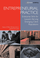 Entrepreneurial Practice: Enterprise Skills for Lawyers Serving Emerging Client Populations