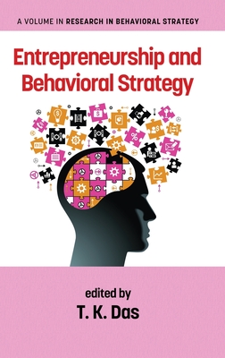 Entrepreneurship and Behavioral Strategy (hc) - Das, T K (Editor)