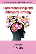Entrepreneurship and Behavioral Strategy