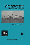 Entrepreneurship and Economic Transition in Central Europe