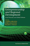 Entrepreneurship and Regional Development: Local Processes and Global Patterns