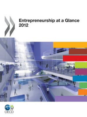 Entrepreneurship at a glance 2012 - Organisation for Economic Co-operation and Development