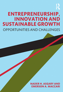 Entrepreneurship, Innovation and Sustainable Growth: Opportunities and Challenges